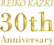REIKOKAZKI 30th Anniversary